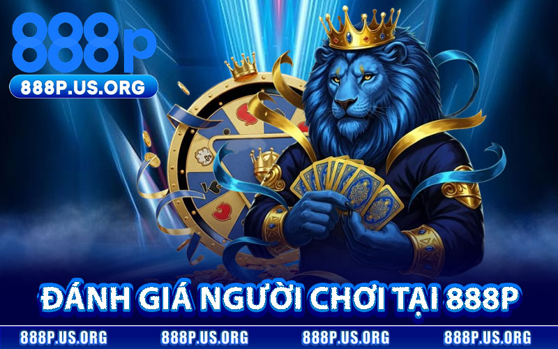 Đánh Giá Người Chơi Về Nổ Hũ Tại 888P