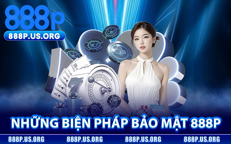 Những Biện Pháp Bảo Mật 888P
